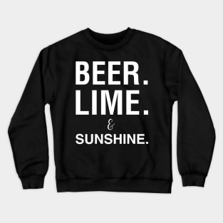 Beer Lime and Sunshine Crewneck Sweatshirt